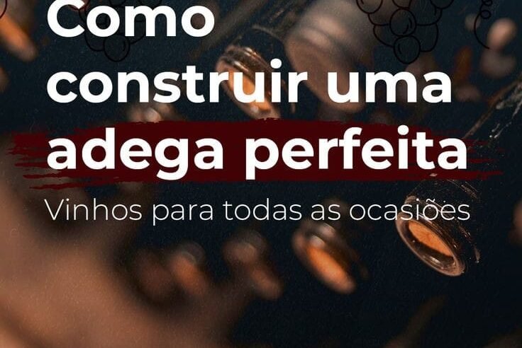 Como Montar uma Adega Impecável em Casa