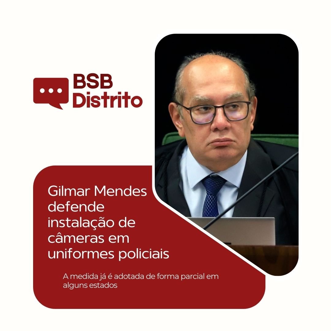 Gilmar Mendes defende instalação de câmeras em uniformes policiais