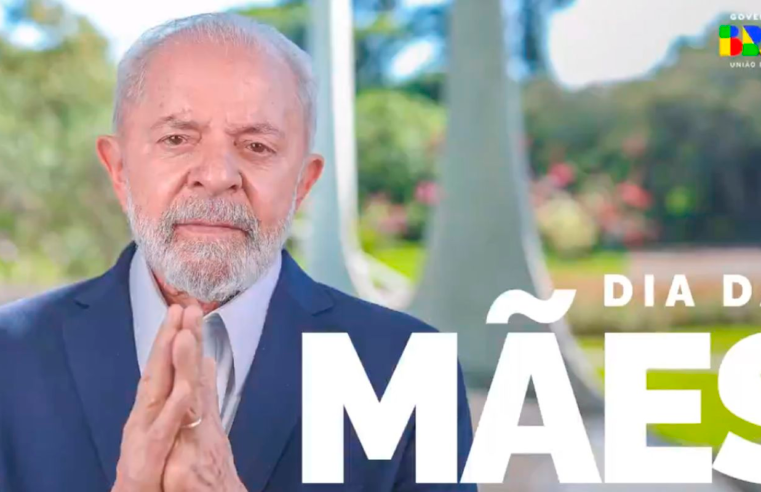 Em mensagem do Dia das Mães, Lula se solidariza com vítimas das chuvas