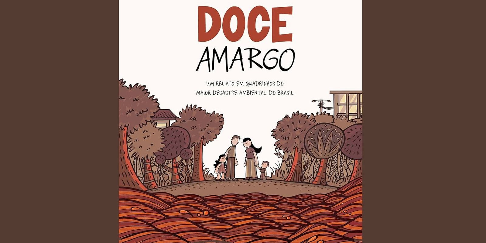 Doce Amargo faz reportagem em quadrinhos sobre desastre em Mariana